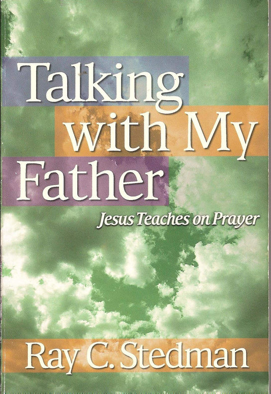 Talking with My Father: Jesus Teaches on Prayer The Happy Book Stack