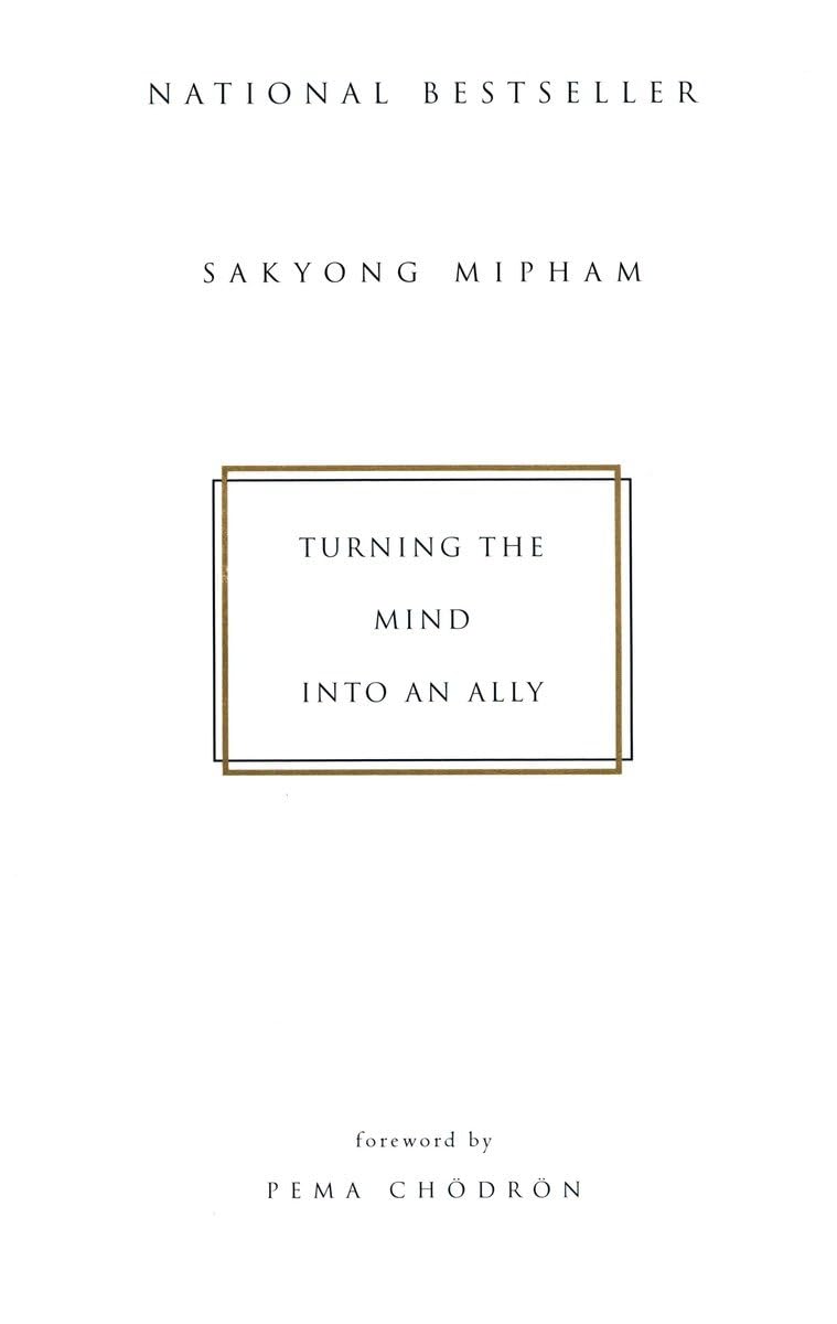 Turning the Mind Into an Ally The Happy Book Stack