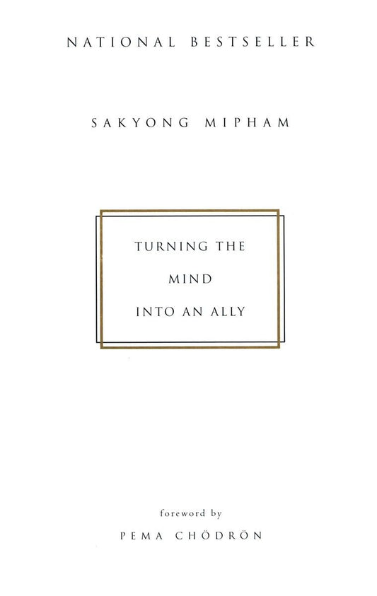 Turning the Mind Into an Ally The Happy Book Stack