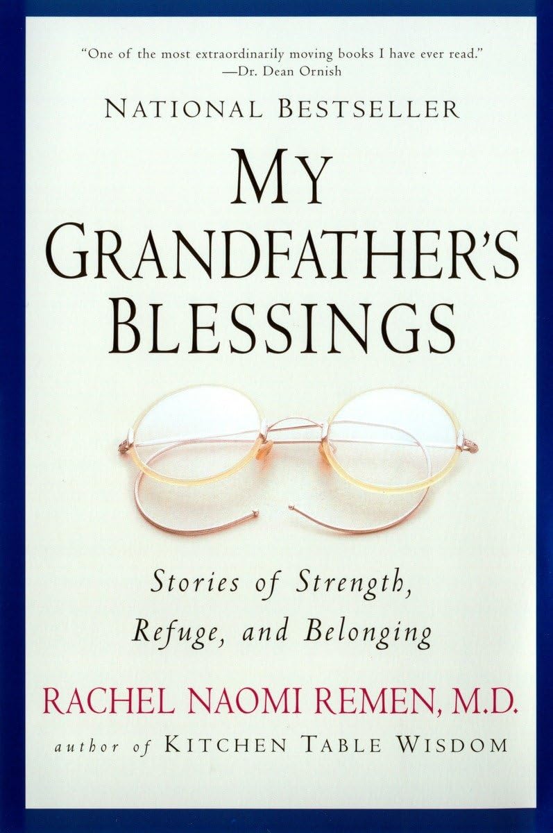 My Grandfather's Blessings: Stories of Strength, Refuge, and Belonging The Happy Book Stack