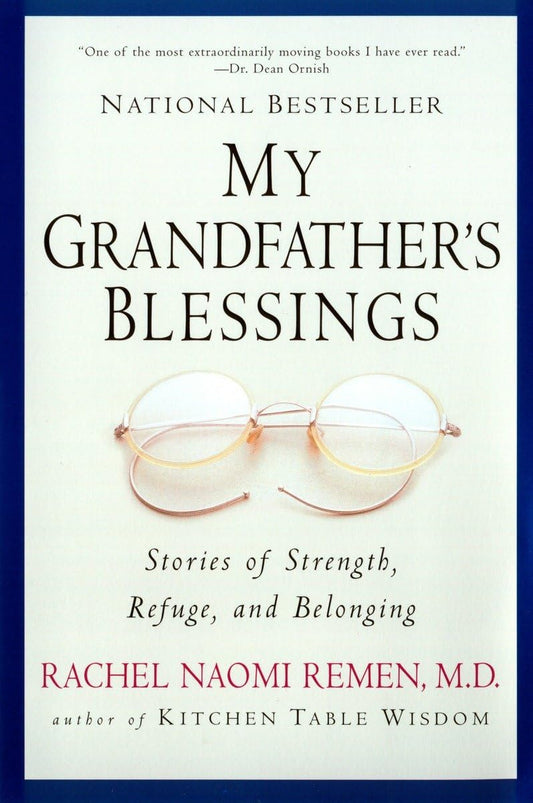 My Grandfather's Blessings: Stories of Strength, Refuge, and Belonging The Happy Book Stack