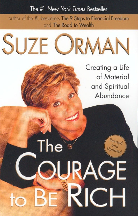 The Courage to be Rich: Creating a Life of Material and Spiritual Abundance, Revised Edition The Happy Book Stack