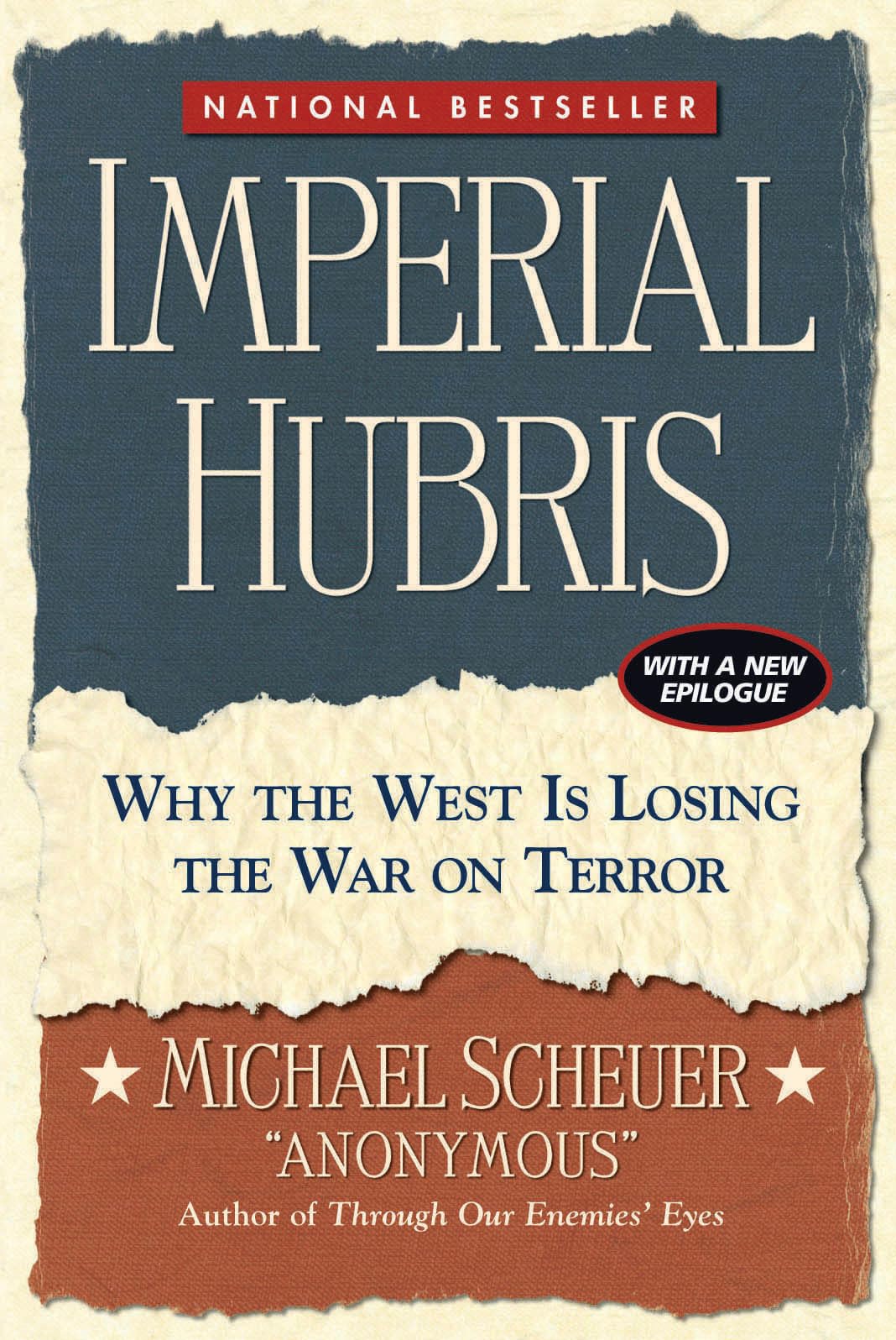 Imperial Hubris: Why the West Is Losing the War on Terror The Happy Book Stack