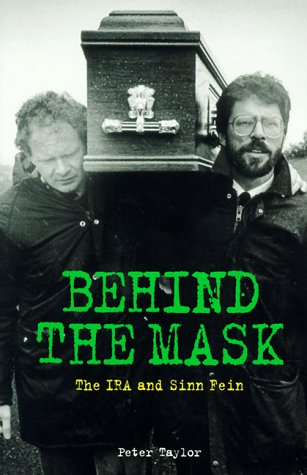 Behind the Mask: The IRA and Sinn Fein The Happy Book Stack
