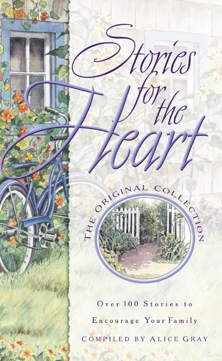 Stories for the Heart: Over 100 Stories to Encourage Your Soul The Happy Book Stack