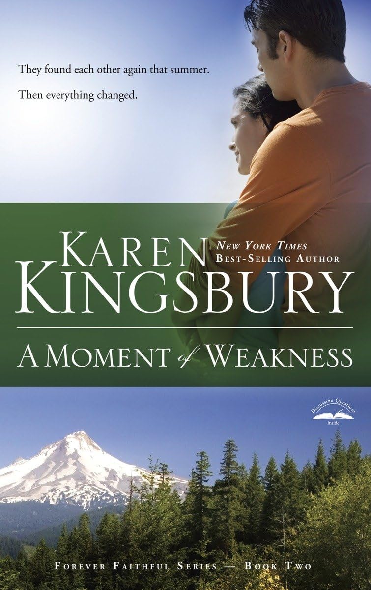 A Moment of Weakness (Forever Faithful, Book 2) The Happy Book Stack