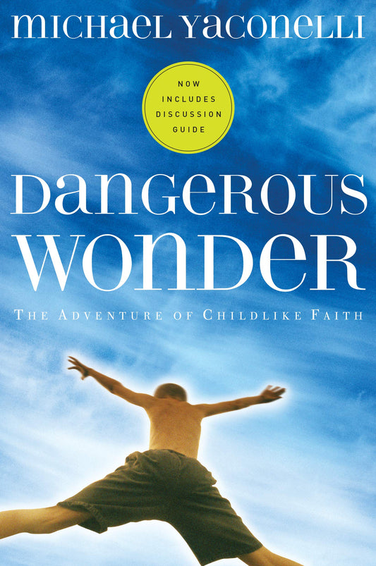 Dangerous Wonder (with Discussion Guide) The Happy Book Stack