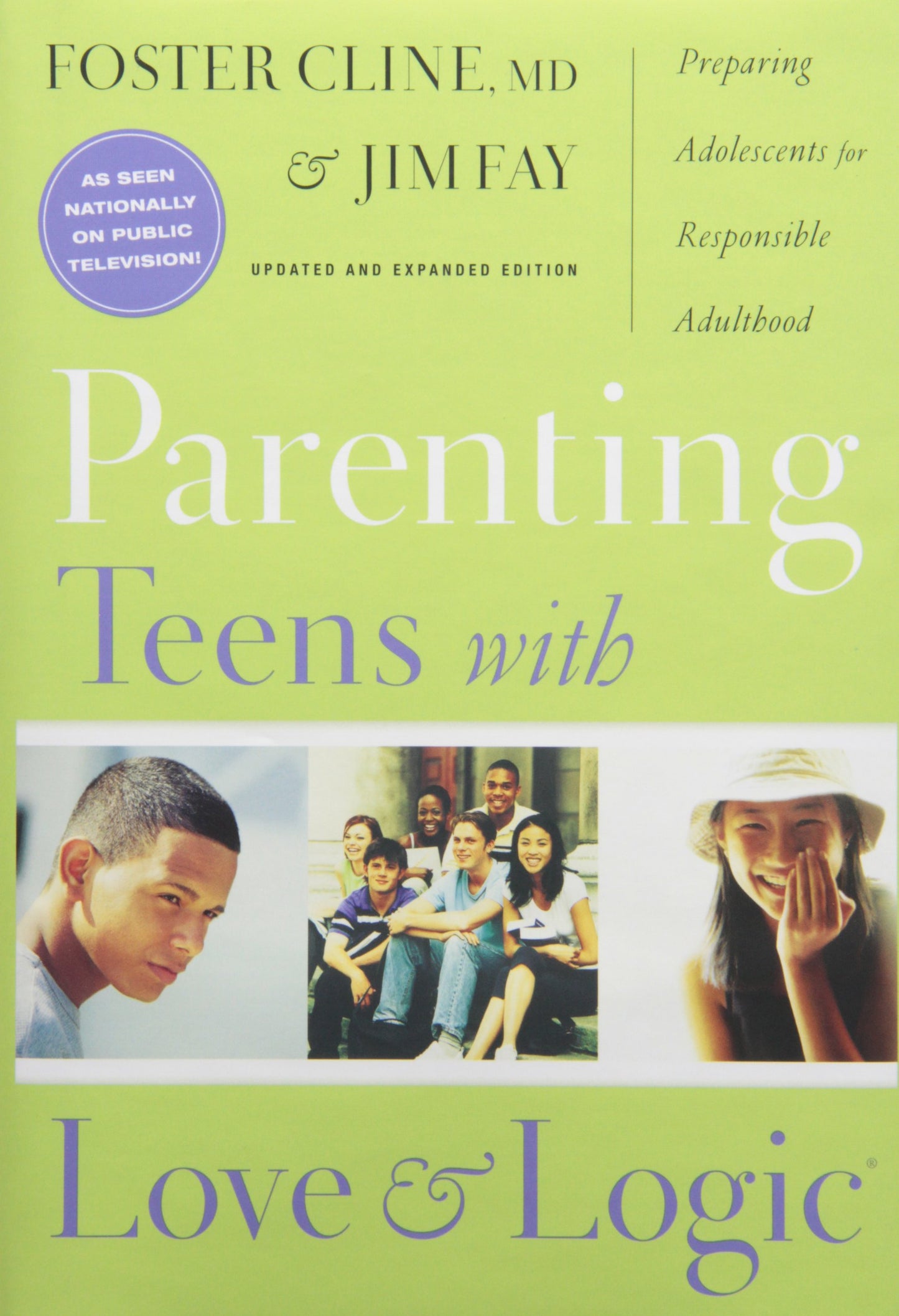 Parenting Teens With Love And Logic: Preparing Adolescents for Responsible Adulthood, Updated and Expanded Edition - 7180