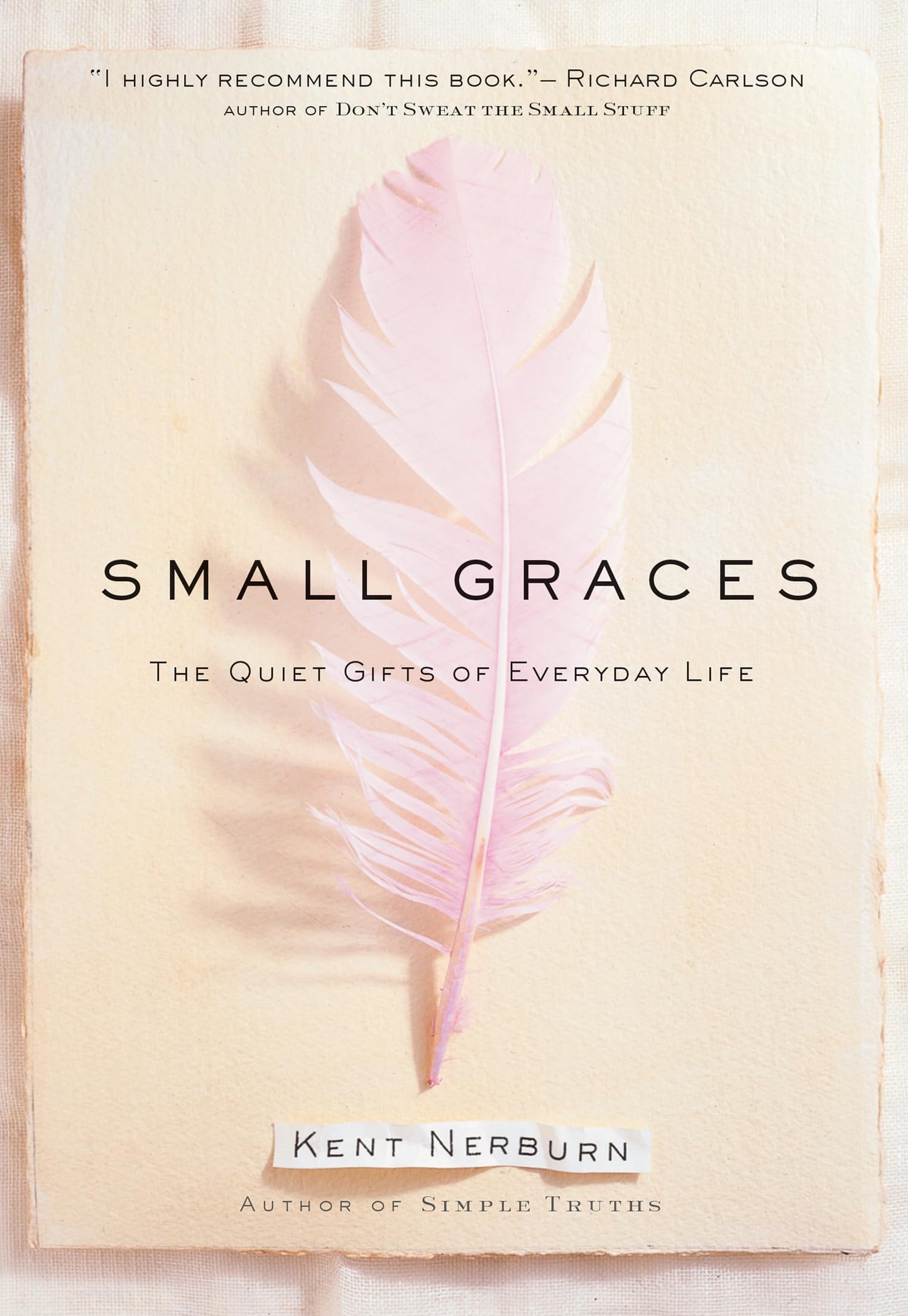Small Graces: The Quiet Gifts of Everyday Life The Happy Book Stack
