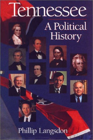 Tennessee: A Political History The Happy Book Stack
