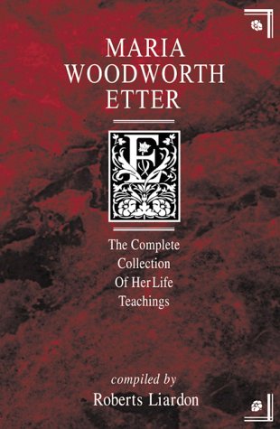 Maria Woodworth-Etter: The Complete Collection of Her Life Teachings The Happy Book Stack