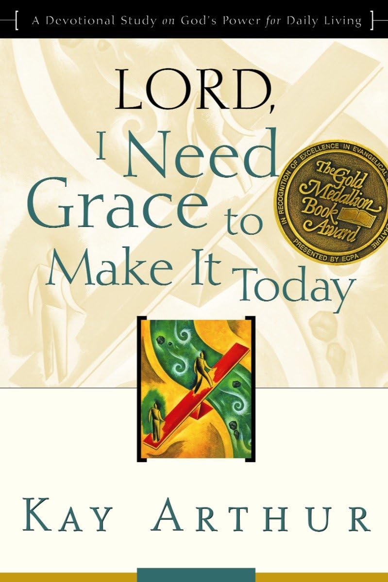 Lord, I Need Grace to Make It Today: A Devotional Study on God's Power for Daily Living The Happy Book Stack