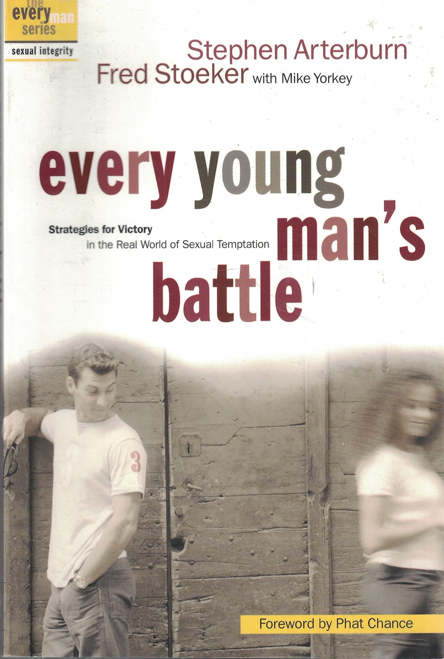 Every Young Man's Battle: Strategies for Victory in the Real World of Sexual Temptation The Happy Book Stack