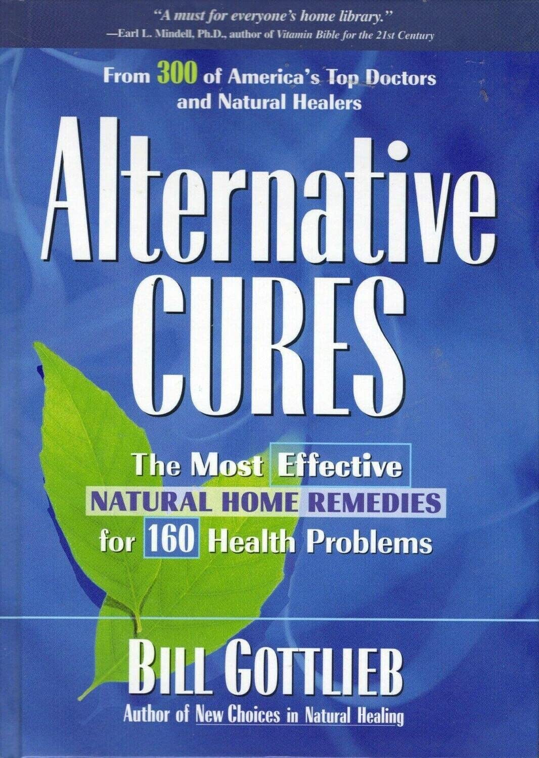 Alternative Cures: The Most Effective Natural Home Remedies for 160 Health Problems The Happy Book Stack
