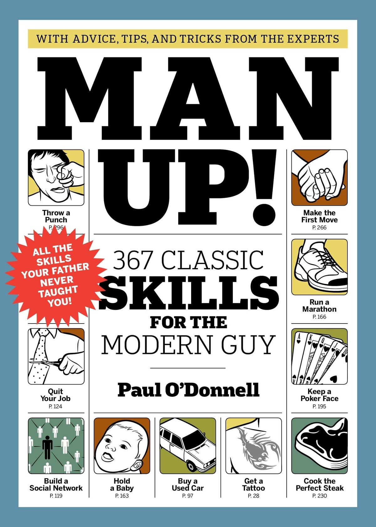 Man Up!: 367 Classic Skills for the Modern Guy The Happy Book Stack