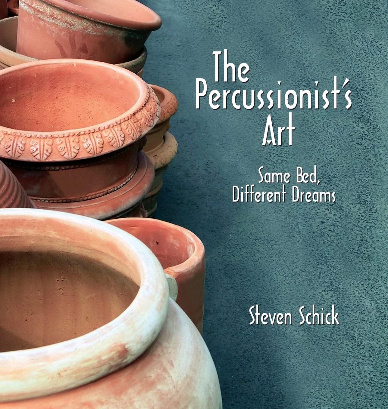 The Percussionist's Art: Same Bed, Different Dreams - 3471