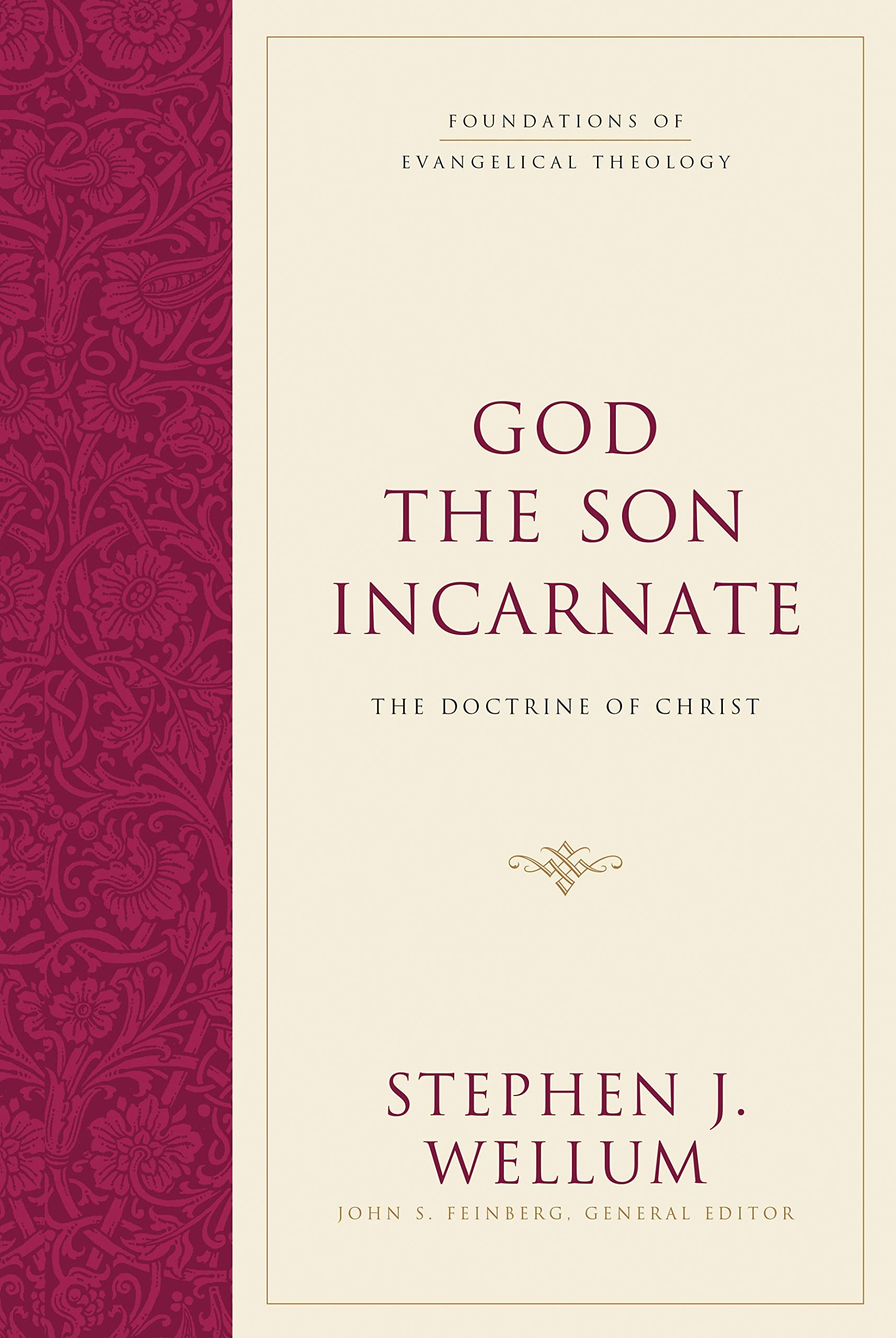 God the Son Incarnate: The Doctrine of Christ The Happy Book Stack