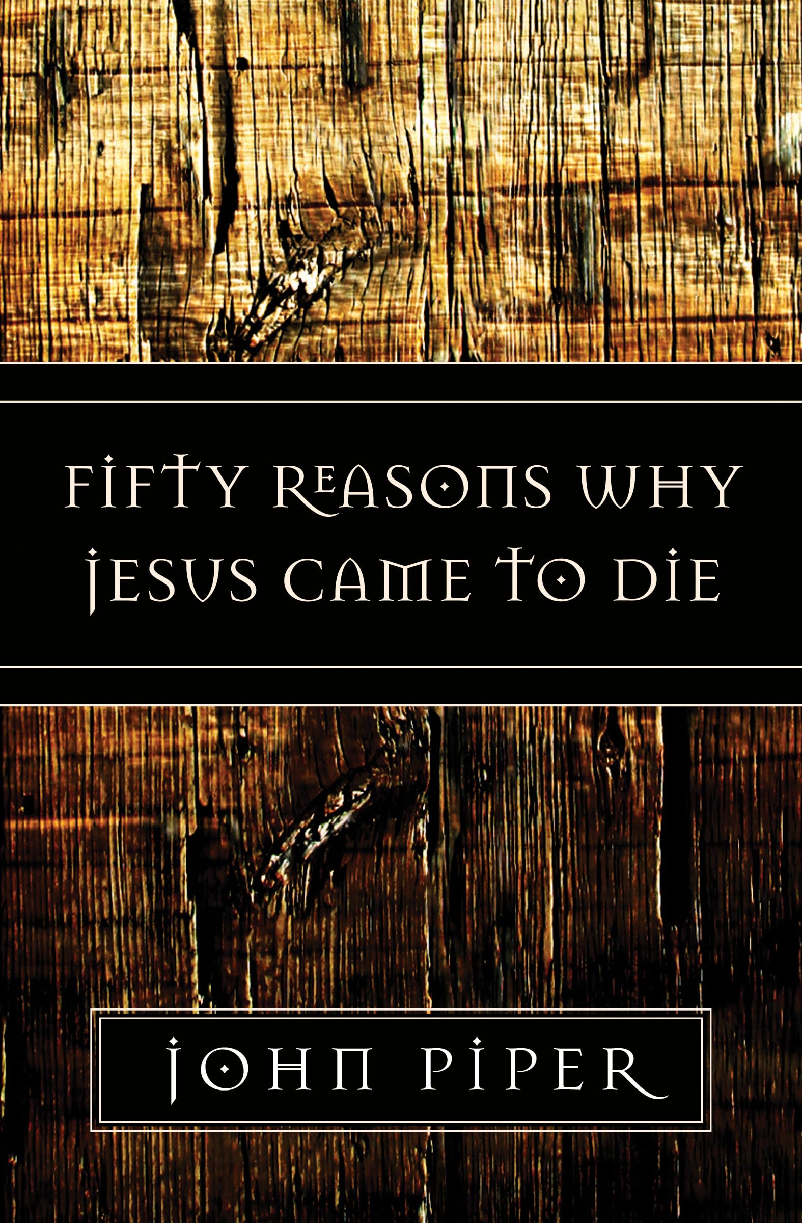 Fifty Reasons Why Jesus Came to Die The Happy Book Stack