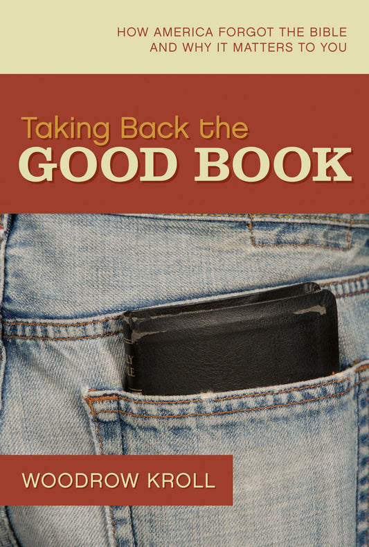 Taking Back the Good Book: How America Forgot the Bible and Why It Matters to You The Happy Book Stack
