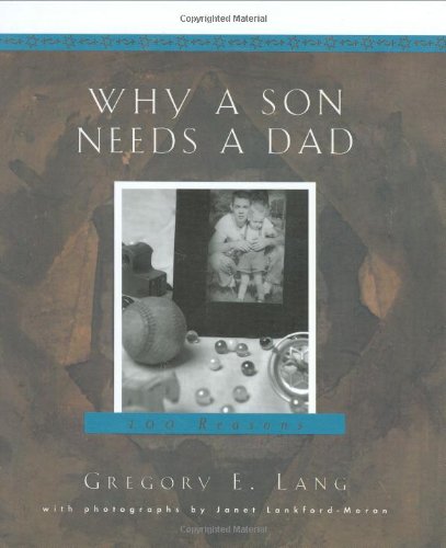 Why a Son Needs a Dad: 100 Reasons The Happy Book Stack