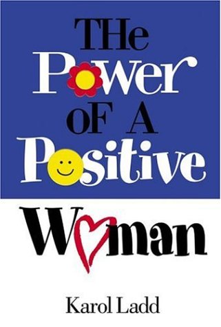 Power of a Positive Woman The Happy Book Stack