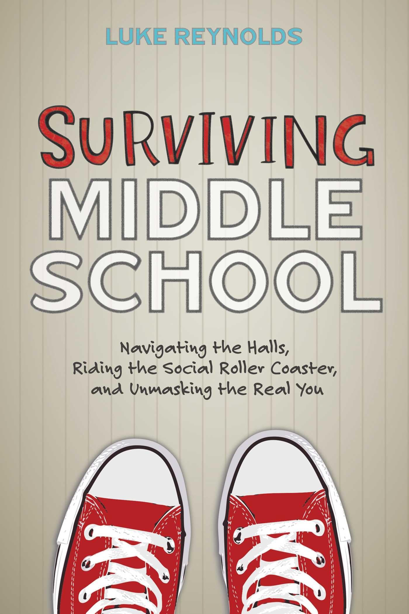 Surviving Middle School: Navigating the Halls, Riding the Social Roller Coaster, and Unmasking the Real You The Happy Book Stack