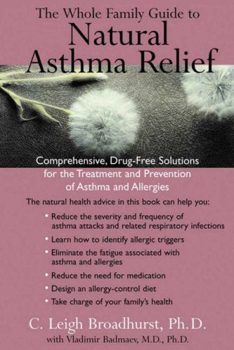 The Whole Family Guide to Natural Asthma Relief: comph Drug Free solns for Treatment Prevention Asthma Allergies The Happy Book Stack