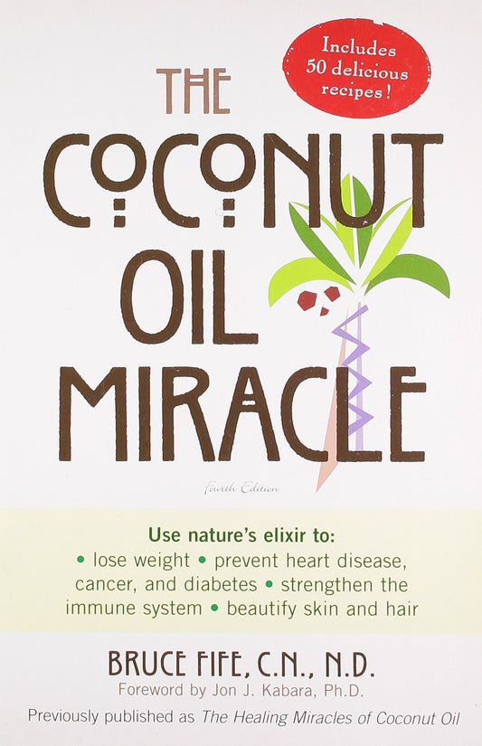The Coconut Oil Miracle The Happy Book Stack