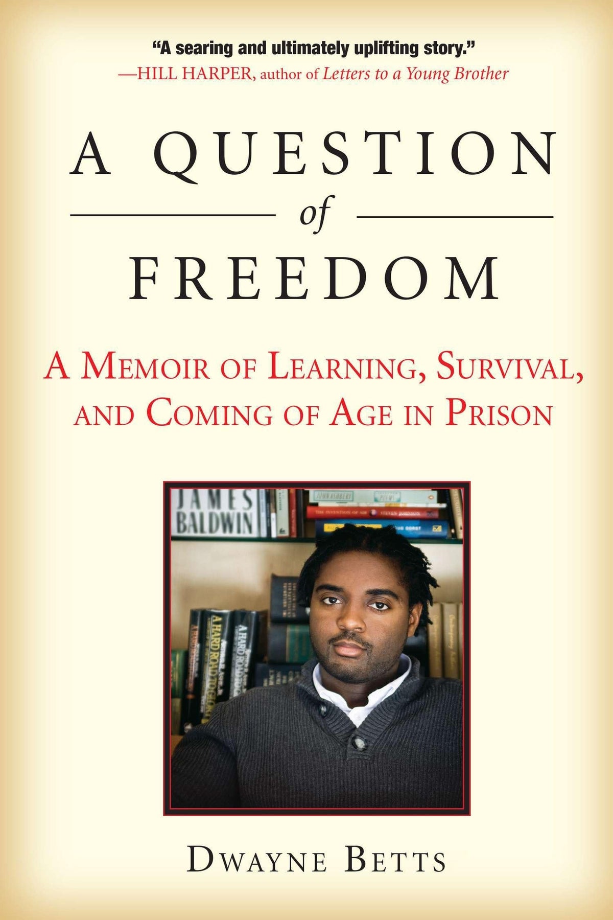 A Question of Freedom: A Memoir of Learning, Survival, and Coming of Age in Prison The Happy Book Stack