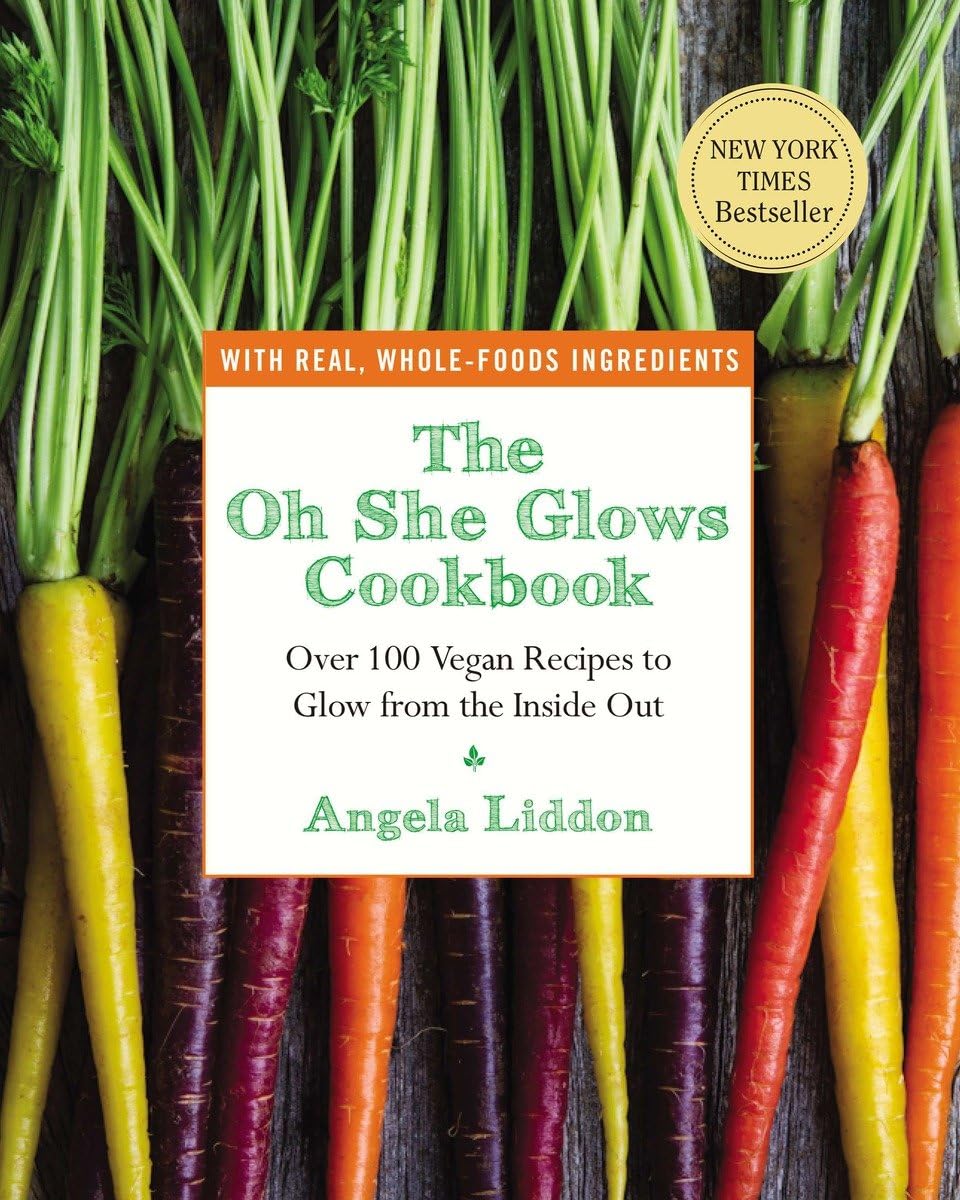 The Oh She Glows Cookbook: Over 100 Vegan Recipes to Glow from the Inside Out The Happy Book Stack