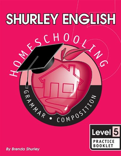 Shurley English Level 5, Practice Booklet: Home Schooling Edition - 6732