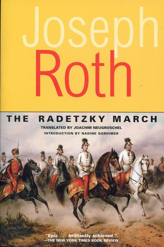 The Radetzky March: A Novel (Works of Joseph Roth)