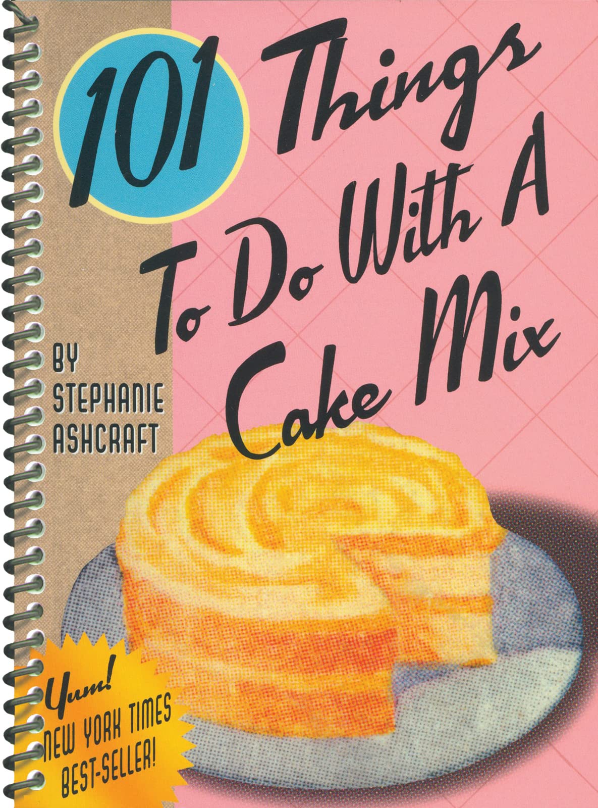 101 Things to Do With a Cake Mix (101 Cookbooks) - 700