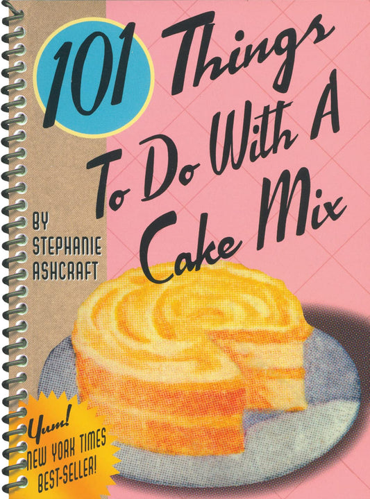 101 Things to Do With a Cake Mix (101 Cookbooks) - 3188