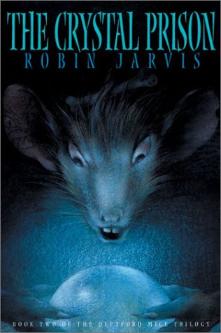 The Crystal Prison: The Deptford Mice Trilogy The Happy Book Stack