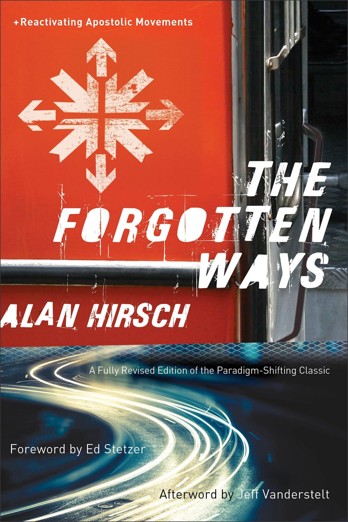 The Forgotten Ways: Reactivating Apostolic Movements The Happy Book Stack