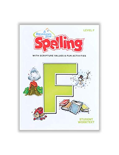 6th Grade Spelling Student Workbook Level F by A Reason For - Sixth Graders Practice Workbooks for Words, Vocabulary & Comprehension Skills - Kids Help Books for Homeschool, Classroom, & Home - 4493
