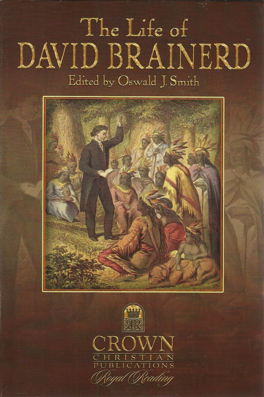 The Life of David Brainerd - 1883