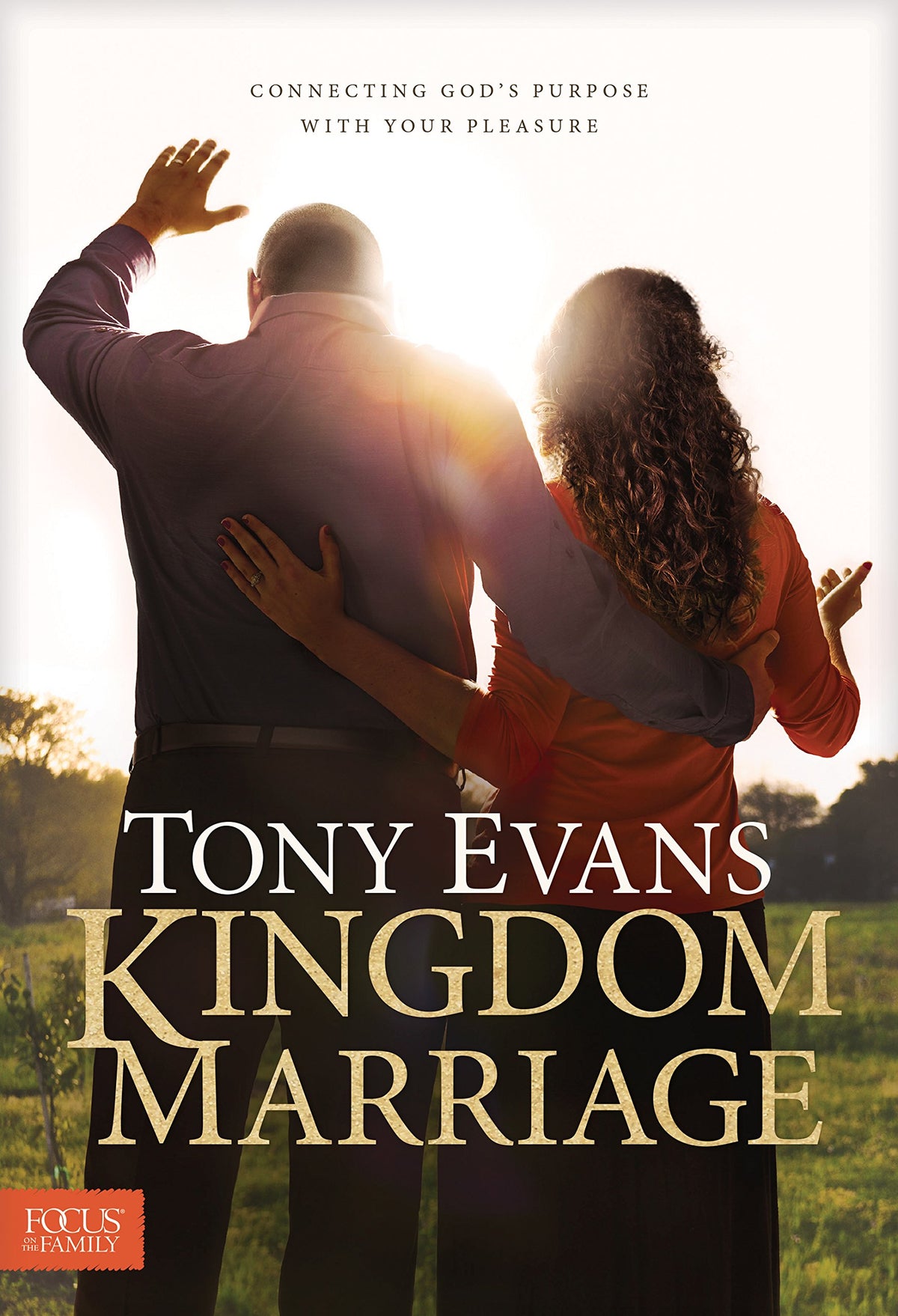 Kingdom Marriage: Connecting God's Purpose with Your Pleasure The Happy Book Stack