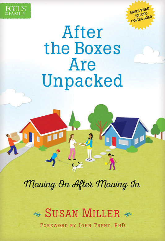 After the Boxes Are Unpacked: Moving On After Moving In The Happy Book Stack