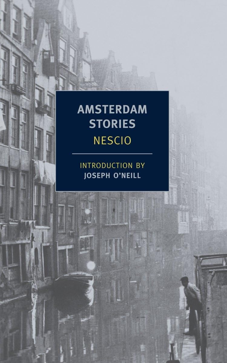 Amsterdam Stories (New York Review Books Classics) - 2976