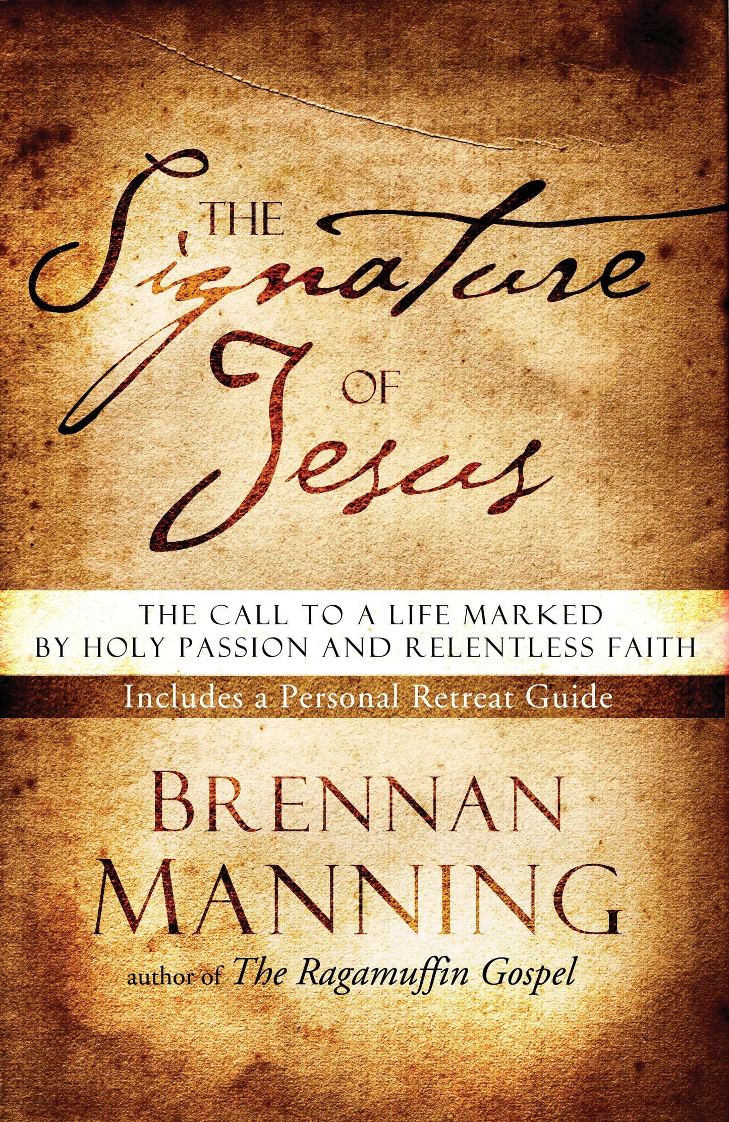 The Signature of Jesus: The Call to a Life Marked by Holy Passion and Relentless Faith The Happy Book Stack