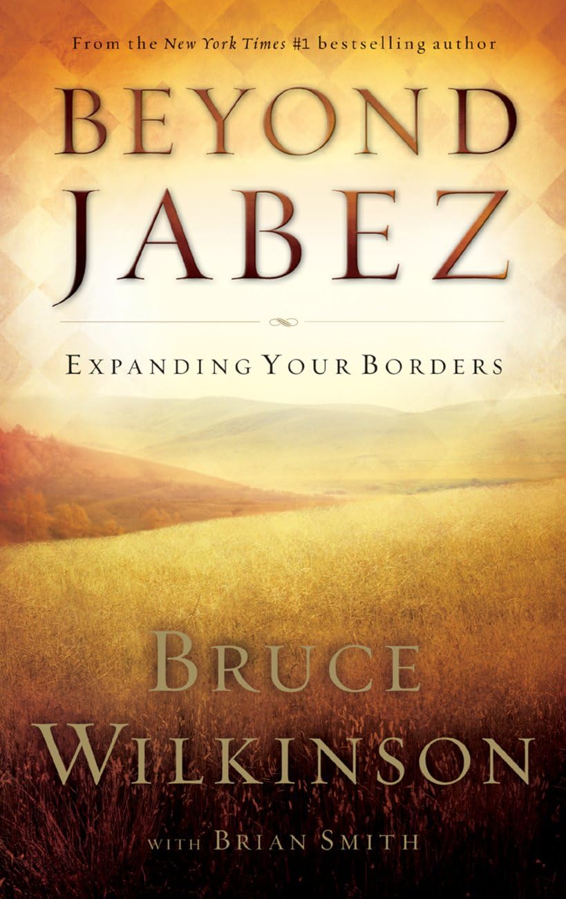 Beyond Jabez: Expanding Your Borders The Happy Book Stack