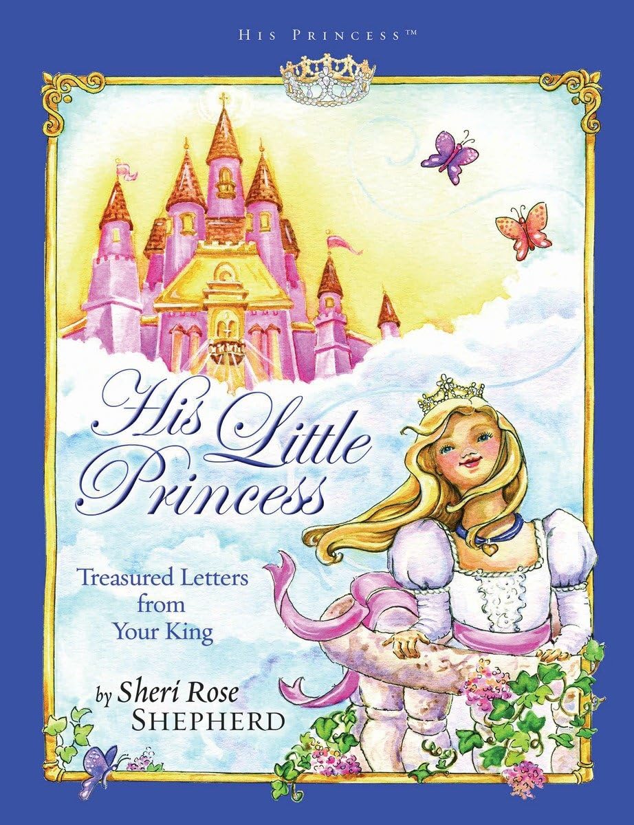 His Little Princess: Treasured Letters from Your King A Devotional for Children (His Princess) The Happy Book Stack