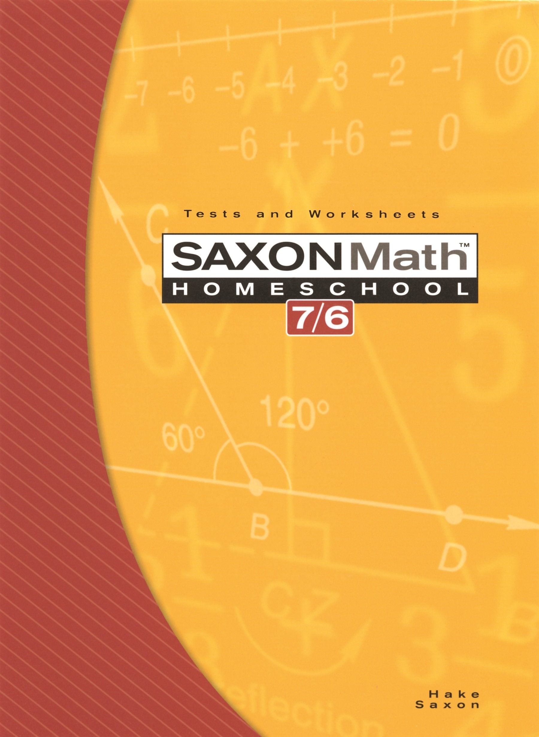 Saxon Math 7/6, Homeschool Edition: Tests and Worksheets (Reproducible) The Happy Book Stack