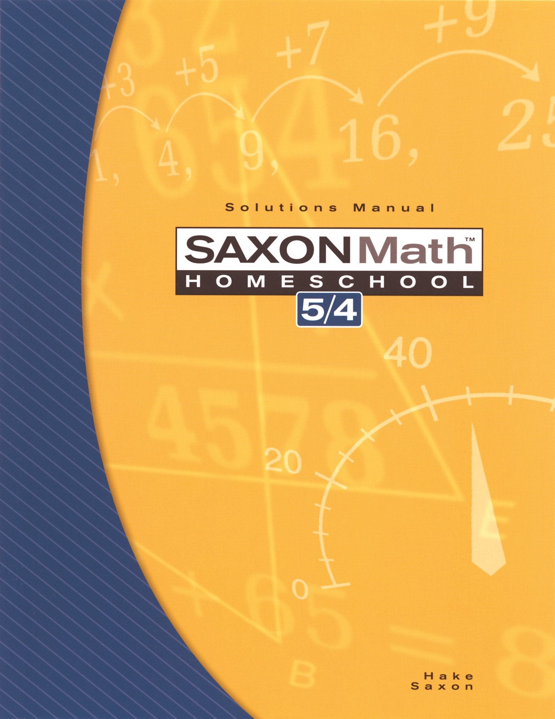 Saxon Math Homeschool 5 / 4: Solutions Manual The Happy Book Stack