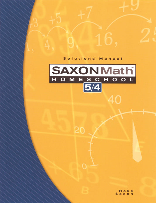Saxon Math Homeschool 5 / 4: Solutions Manual The Happy Book Stack