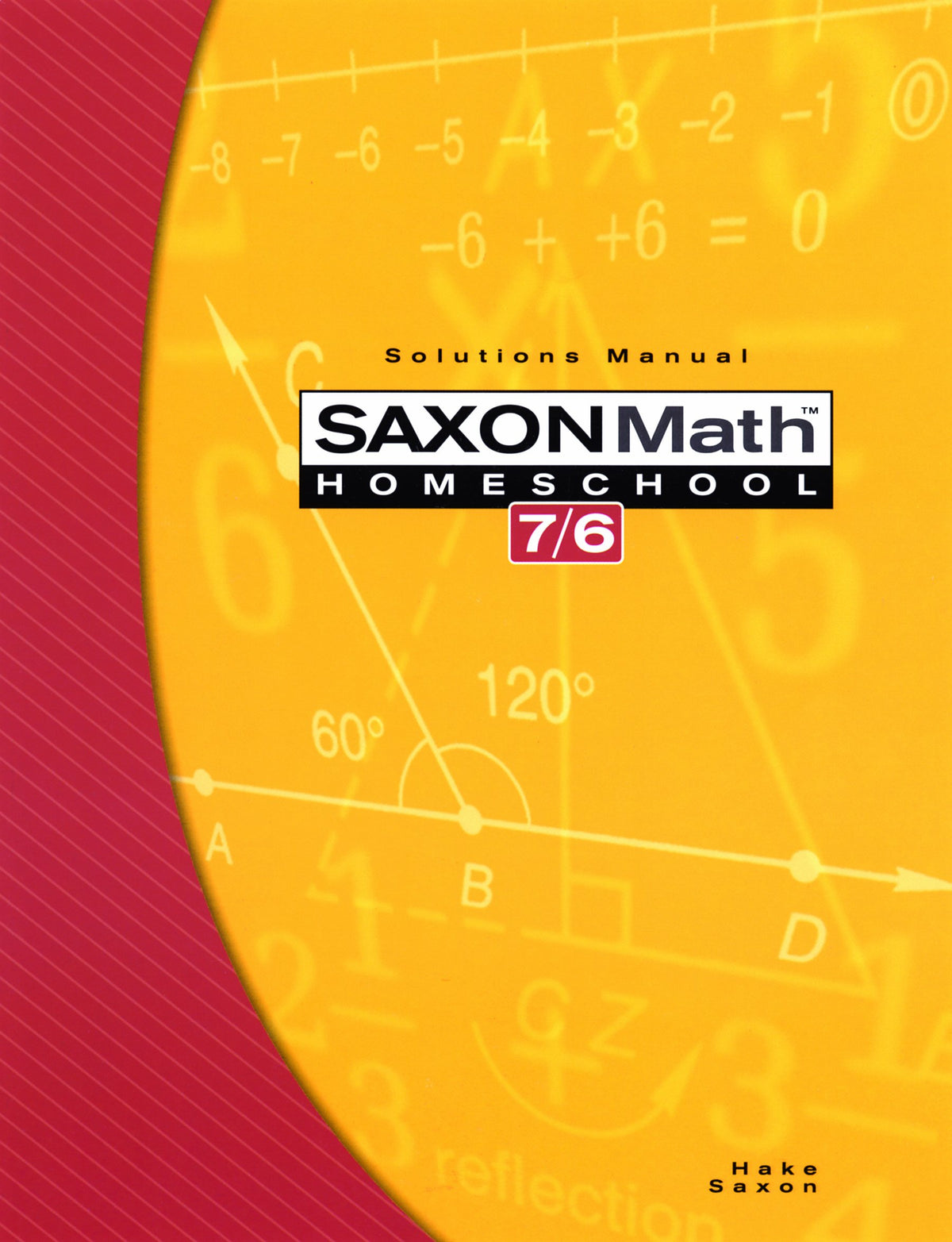 Saxon Math 7/6, Homeschool Edition: Solutions Manual The Happy Book Stack