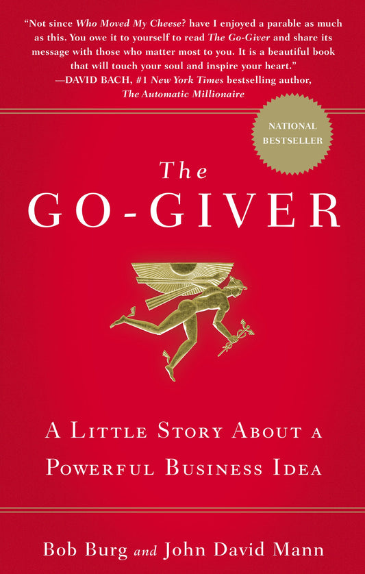 The Go-Giver: A Little Story About a Powerful Business Idea The Happy Book Stack
