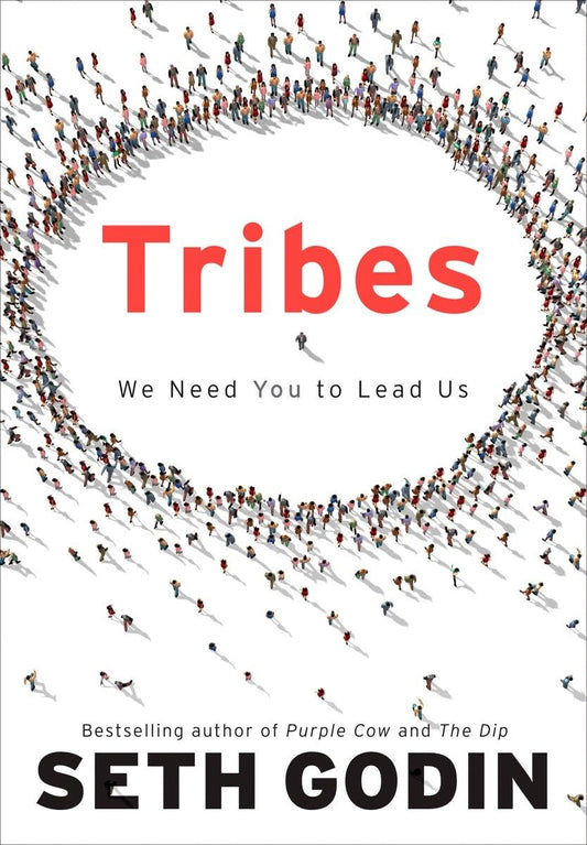 Tribes: We Need You to Lead Us The Happy Book Stack
